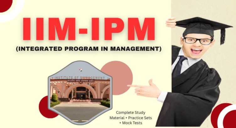 Ipm Short Course IIM - IPM- INTEGRATED PROGRAM IN MANAGEMENT